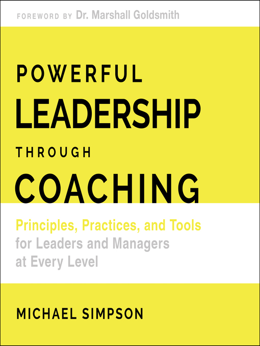 Title details for Powerful Leadership Through Coaching by Michael Simpson - Available